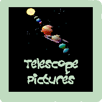 TELESCOPE PICS